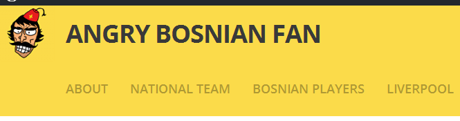 Angry Bosnian Fan, friendly blog — is all about the rantings and ravings of an angry Bosnian football fan